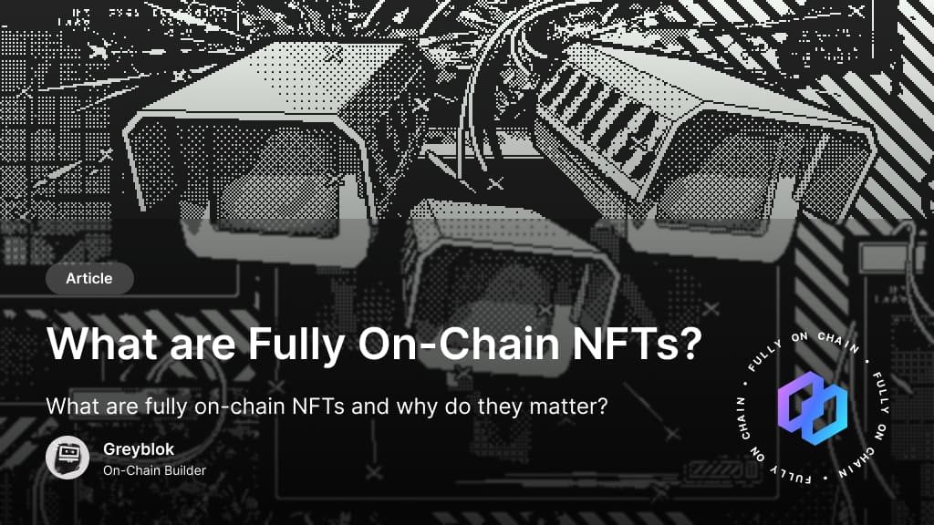 What are Fully On-Chain NFTs?